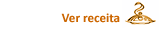 Veja esta Receita